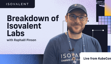 Breakdown of Isovalent Labs – Live from KubeCon!