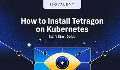 How to Install Tetragon on Kubernetes ll Swift Start Guide