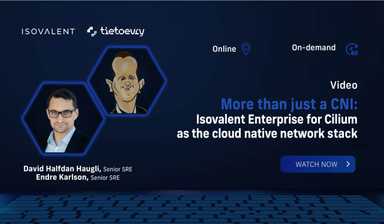 Tietoevry: More than just a CNI: Isovalent Cilium Enterprise as the cloud native network stack
