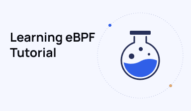 Learning eBPF Tutorial