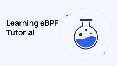 Learning eBPF Tutorial