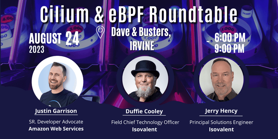  Cilium and eBPF Roundtable with Isovalent