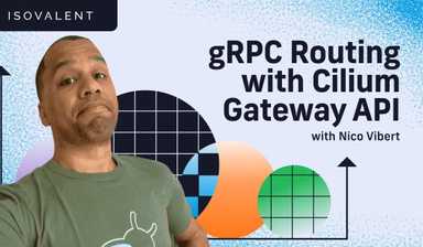 gRPC Routing with Cilium Gateway API
