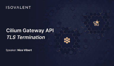 Cilium Gateway API – TLS Termination