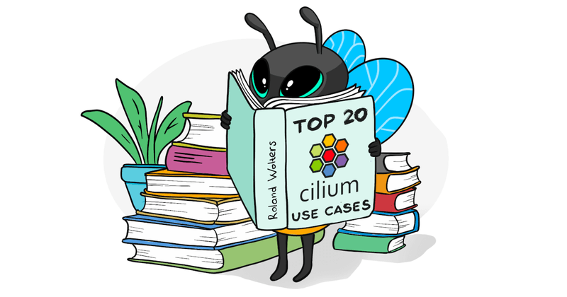 Cilium bee reading a book titles top 20 cilium use cases