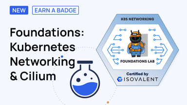 Foundations: Getting Started with Kubernetes Networking & Cilium