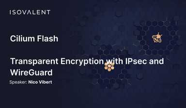 Video: Cilium Transparent Encryption with IPsec and WireGuard