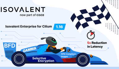 Isovalent Enterprise for Cilium 1.16 – High-Performance Networking With Per-Flow Encryption, End-To-End Multi-Cluster Visibility, BGPV2, and BFD for BGP