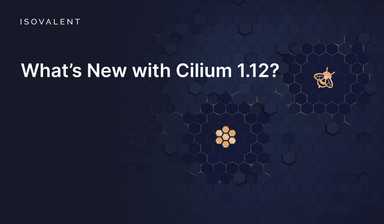 Cilium 1.12 Release Webinar