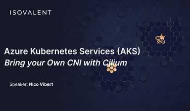 AKS Bring Your Own CNI (BYOCNI) and Cilium