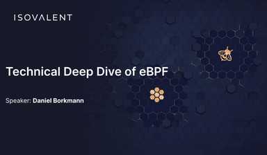 A Technical Deep Dive of eBPF (How the Hive Came to Bee Series)
