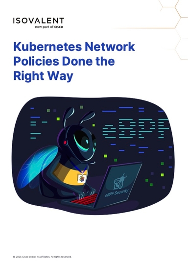 Kubernetes Network Policies Done the Right Way by Isovalent